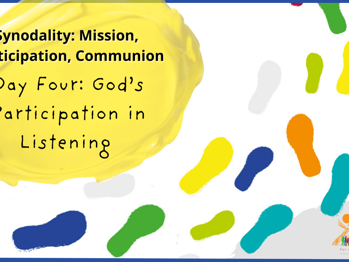 Day 4: God’s Participation in&nbsp;Listening